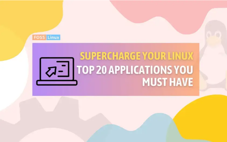 Top 20 Apps for Linux